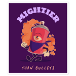 Mightier Than Bullets Sticker